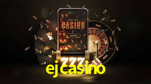 ejcasino